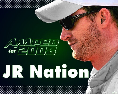 Dale Earnhardt Jr. – JR. NATION-AMPED UP!