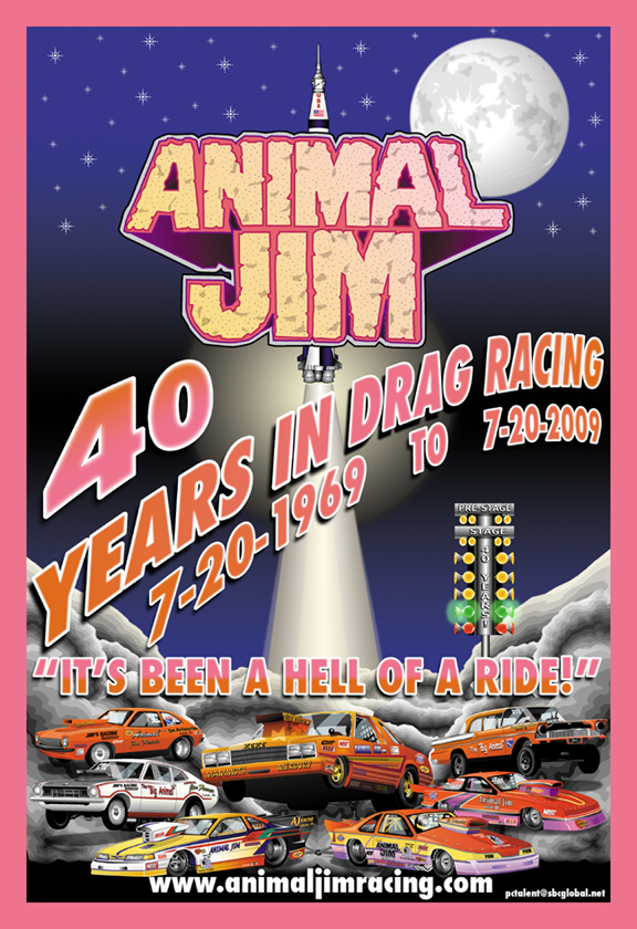 The poster for Animal Jim’s 40th Anniversary race to be held July 20, 2009. Drawn in…